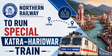 Northern Railway to run special Katra-Haridwar train for Somvati Amavasya rush