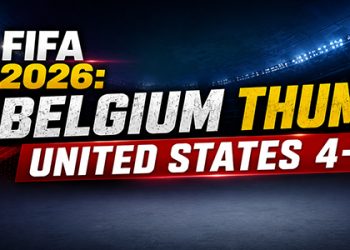 FIFA 2026: Belgium thump United States 4-1