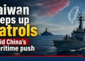 Taiwan steps up patrols amid China’s maritime push