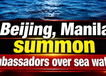 Beijing, Manila summon ambassadors over sea waters