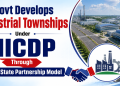 Govt Develops Industrial Townships Under NICDP Through Centre-State Partnership Model