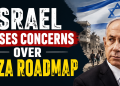 Israel raises concerns over Gaza roadmap